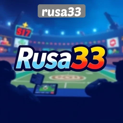 Rusa33 Sebagai Destinasi Utama Pecinta Game Online
